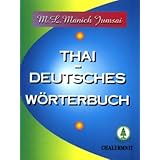 Thai-Deutsches Wörterbuch: Mit deutscher Lautschrift fürs Thai