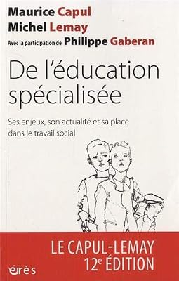 Eres De l'éducation spécialisée : Ses enjeux, son actualité et sa place dans le travail social