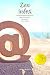 ZEN Inbox: Weniger E-Mails, mehr Zeit, mehr Leben by
