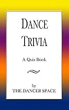 Image de Dance Trivia: A Quiz Book (English Edition)
