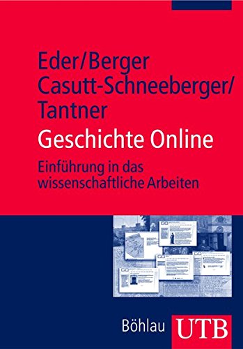 Geschichte Online: Einführung in das wissenschaftliche Arbeiten (Utb)