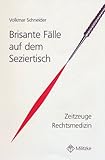 Image de Brisante Fälle auf dem Seziertisch: Zeitzeuge Rechtsmedizin