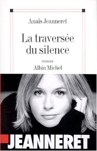couverture de : la travers&eacute;e du silence