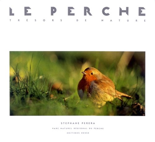 Download Le Perche: trésors de nature Download Le Perche: trésors de nature