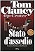 Op-Center. Stato d'assedio - Tom Clancy, A. Zucchetti