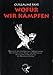 Wofür wir kämpfen: Manifest des europäischen Widerstandes. Das metapolitische Hand- und Wörterbuch der kulturellen Revolution zur Neugeburt Europas by 