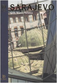 Sarajevo. Guida Storico-Turistica [Import anglais]