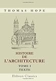 Image de Histoire de l'architecture: Tome 1. Texte