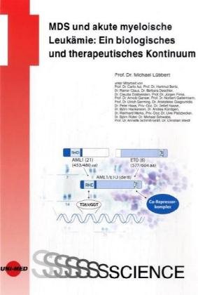 Download MDS und akute myeloische Leukämie: Ein bniologisches und therapeutisches Kontinuum Download MDS und akute myeloische Leukämie: Ein bniologisches und therapeutisches Kontinuum