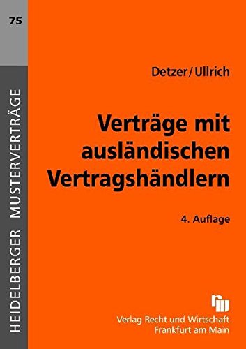Verträge mit ausländischen Vertragshändlern (Heidelberger Musterverträge)