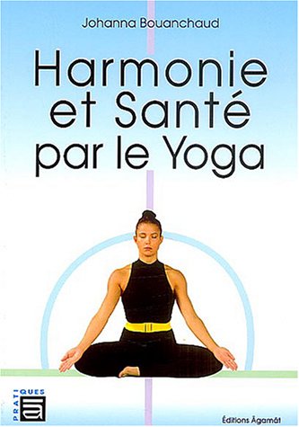 Download Harmonie et santé par le yoga