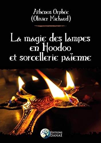Preisvergleich Produktbild La magie des lampes en Hoodoo et sorcellerie païenne