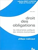 Droit des obligations : les mécanismes juridiques des relations économiques, 6e édition (ancienne édition)