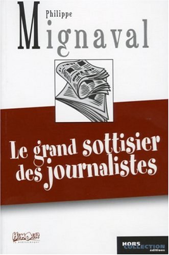 couverture de : Le Grand sottisier des journalistes