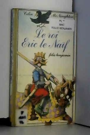 Roi Eric le naïf (Le)