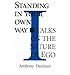 Produktbild Standing in Your Own Way Talks on the Nature of EGO by Damiani, Anthony ( Author ) ON Jan-01-1993, Paperback
