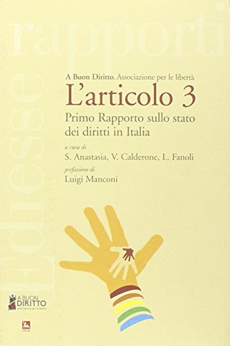 L'articolo 3. Primo rapporto sullo stato dei diritti in Italia