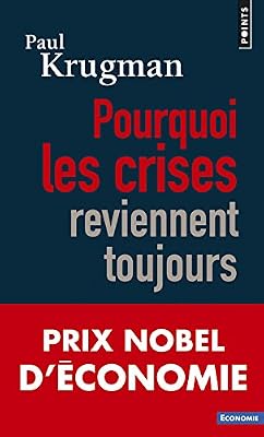 Points Pourquoi les crises reviennent toujours