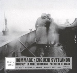 Hommage à Evgueni Svetlanov / Debussy, Scriabine