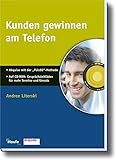 Kunden gewinnen am Telefon: Gesprächsleitfaden für mehr Termine und Umsatz (Haufe Sachbuch Wirtschaft) by 
