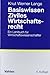 Basiswissen Ziviles Wirtschaftsrecht: Ein Lehrbuch für Wirtschaftswissenschaftler by 