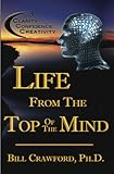 Image de Life From The Top Of The Mind (English Edition)
