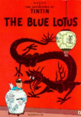 The blue lotus : The adventures of Tintin