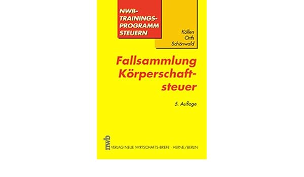 Fallsammlung Körperschaftsteuer Steuerfachkurs Amazonde - 