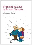 Image de Beginning Research in the Arts Therapies: A Practical Guide