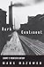 The Dark Continent: Europe's Twentieth Century (Borzoi Book) by 