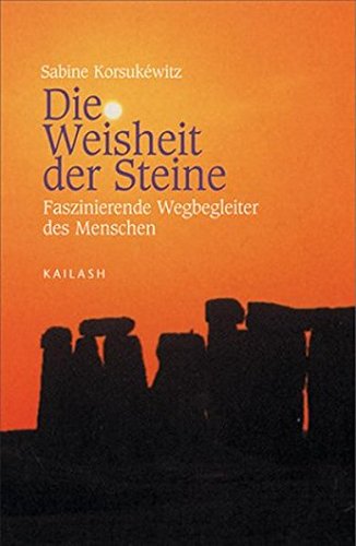 Die Weisheit der Steine: Faszinierende Wegbegleiter des Menschen