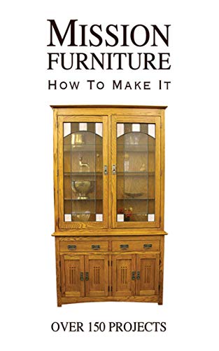 Mission Furniture: How to Make It (English Edition)