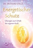 Energetischer Schutz- Übungen zum Erhalt der eigenen Kraft- (Fixed Layout) by 