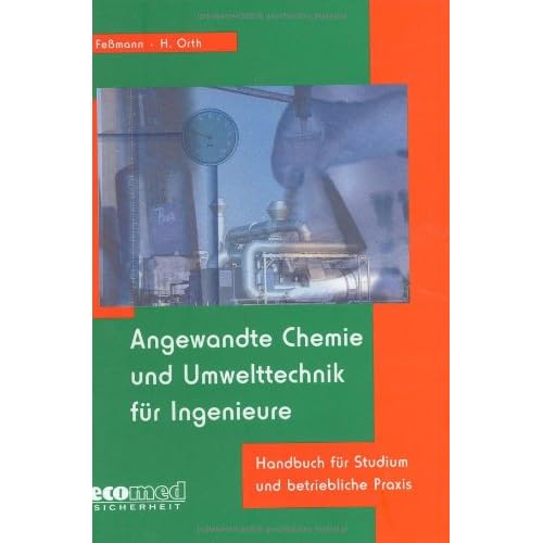 [PDF] Download Angewandte Chemie und Umwelttechnik für Ingenieure: Handbuch für Studium und betriebliche Praxis Kostenlos
