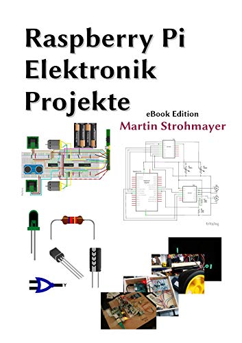 Raspberry Pi Elektronik Projekte