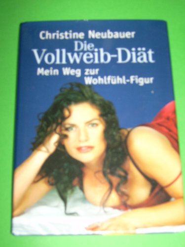 Download Die Vollweib-Diät Mein Weg zur Wohlfühl-Figur Download Die Vollweib-Diät Mein Weg zur Wohlfühl-Figur