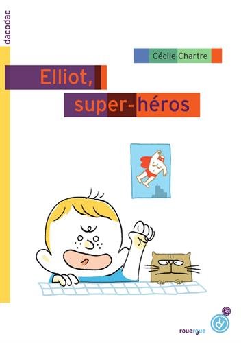 <a href="/node/21925">Elliot, super héros</a>