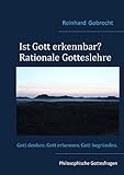 Cover zum Buch Ist Gott erkennbar? Rationale Gottesl...