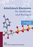 Image de Arbeitsbuch Biochemie für Mediziner und Biologen: Eine klausurorientierte Einführung