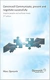 Convinced! Communicate, present and negotiate successfully: Inspire people and achieve more (Opresnik Management Guides Book 7) (English Edition) by Marc Oliver Opresnik