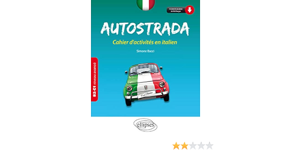 Amazon Fr Autostrada Cahier D Activites En Italien B2 C1 Niveau Avance Bacci Simone Livres