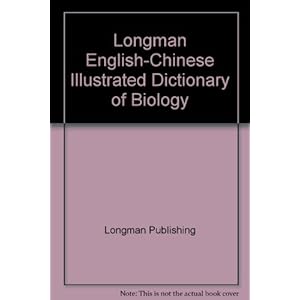 Longman English-Chinese Illustrated Dictionary of Biology