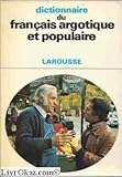Image de Dictionnaire du français argotique et populaire