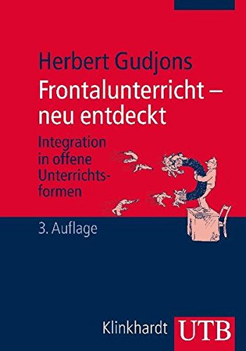 Download Frontalunterricht - neu entdeckt: Integration in offene Unterrichtsformen Download Frontalunterricht - neu entdeckt: Integration in offene Unterrichtsformen