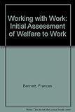 Image de Working with Work: Initial Assessment of Welfare to Work