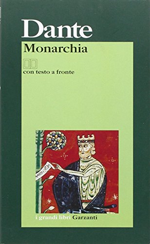 Monarchia. Testo latino a fronte Monarchia. Testo latino a fronte