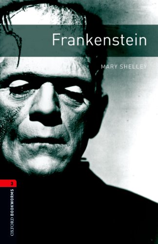 Frankenstein Level 3 Oxford Bookworms Library (English Edition)