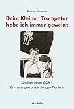 ddr sessel freischwinger  Beim kleinen Trompeter habe ich immer geweint: Kindheit in der DDR - Erinnerungen an die Jungen Pioniere