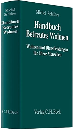 Handbuch Betreutes Wohnen: Wohnen und Dienstleistungen für ältere Menschen
