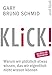 KLICK!: Warum wir plötzlich etwas wissen, das wir eigentlich nicht wissen können by 